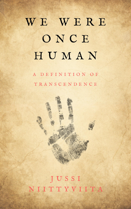 We Were Once Human: A Definition of Transcendence book cover