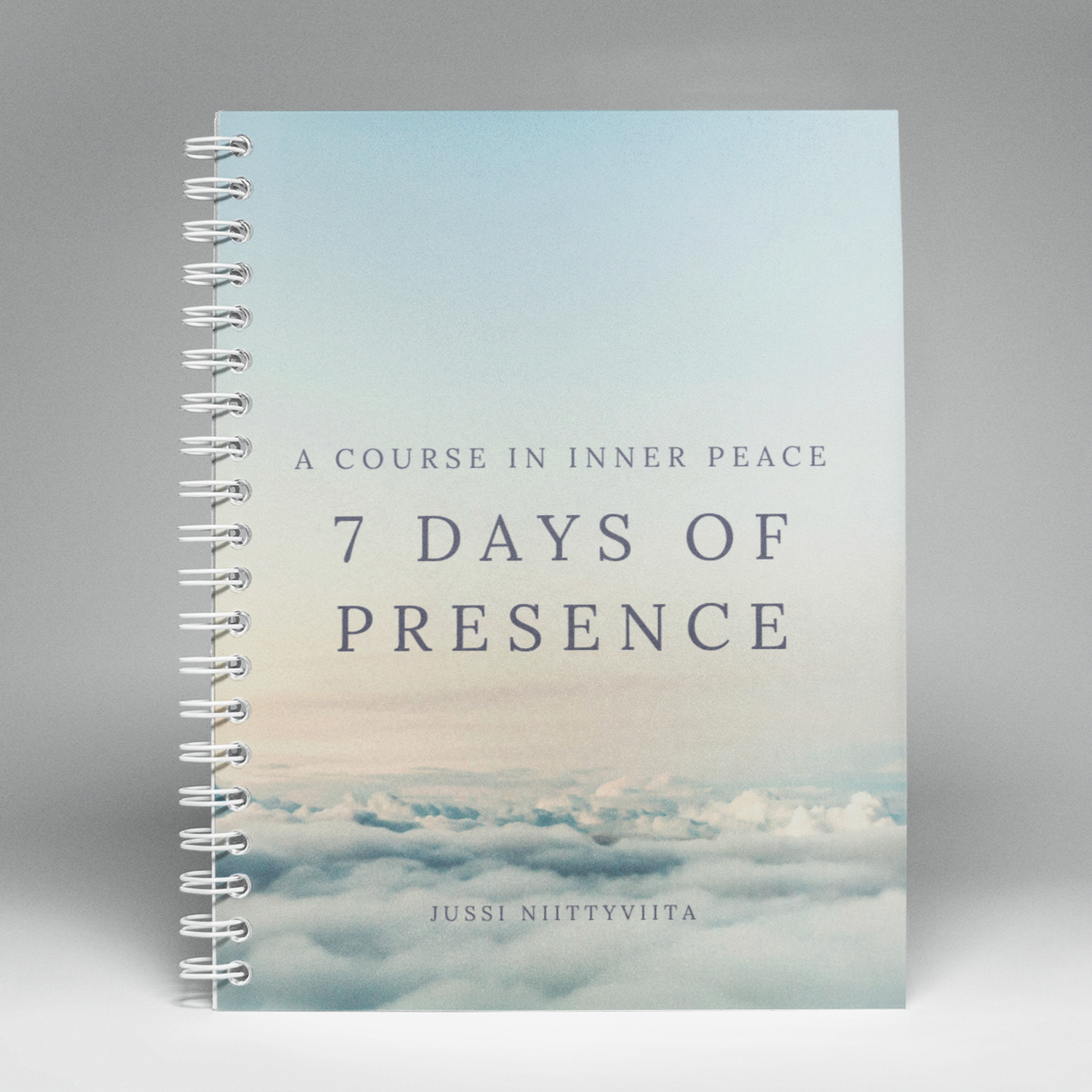 Book: 7 Days of Presence - A Course in Inner Peace